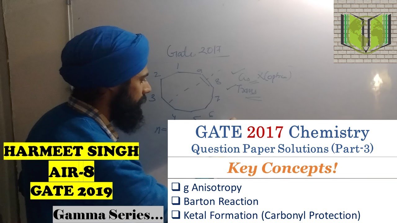 GATE 2017 Chemistry Solutions (Part 3): Anisotropy, Barton Reaction & More 🔍