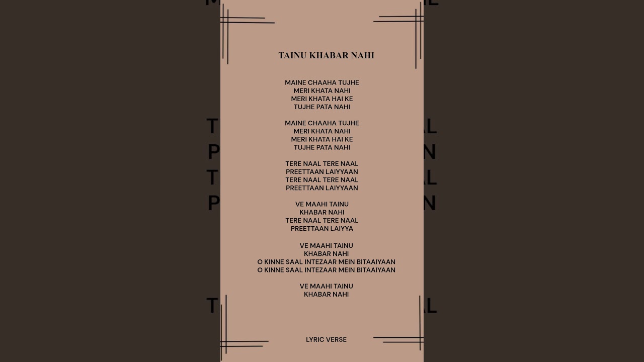 TAINU KHABAR NAHI Lyrics 🎶