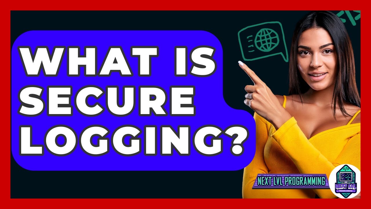 Understanding Secure Logging in Programming