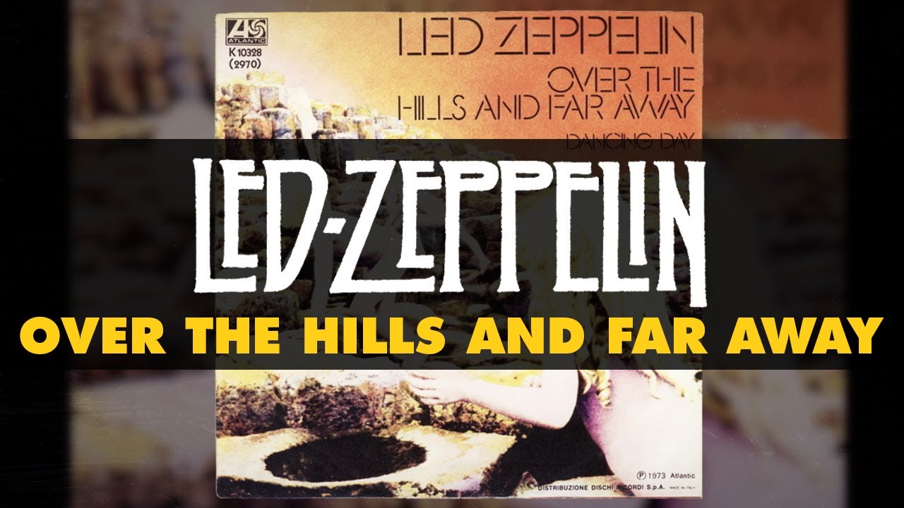 Led Zeppelin - Over the Hills and Far Away 🎸