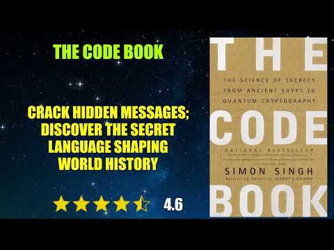 The Code Book: The Science of Secrecy from Ancient Egypt to Quantum Cryptography - Book Summary
