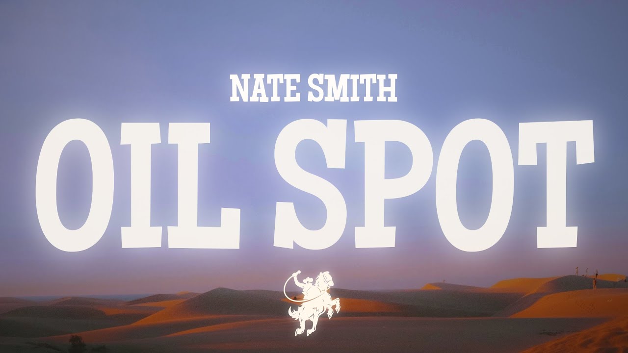 Nate Smith - Oil Spot (Lyrics)