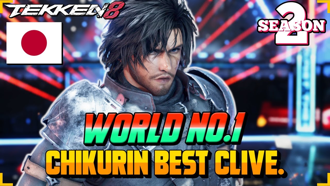 CHIKURIN Dominates Tekken 8 Ranked with Clive Rosfield ๐ฅ