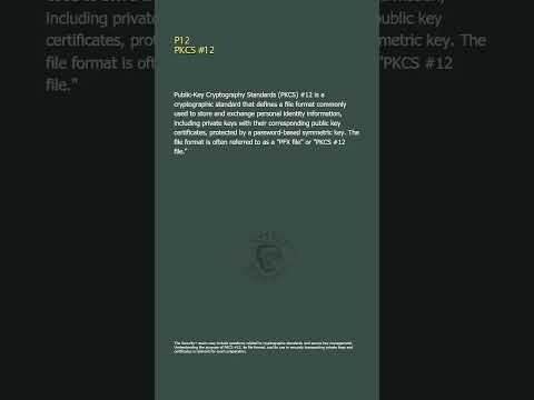 P12 - Public-Key Cryptography Standards (PKCS) #12 - Security+