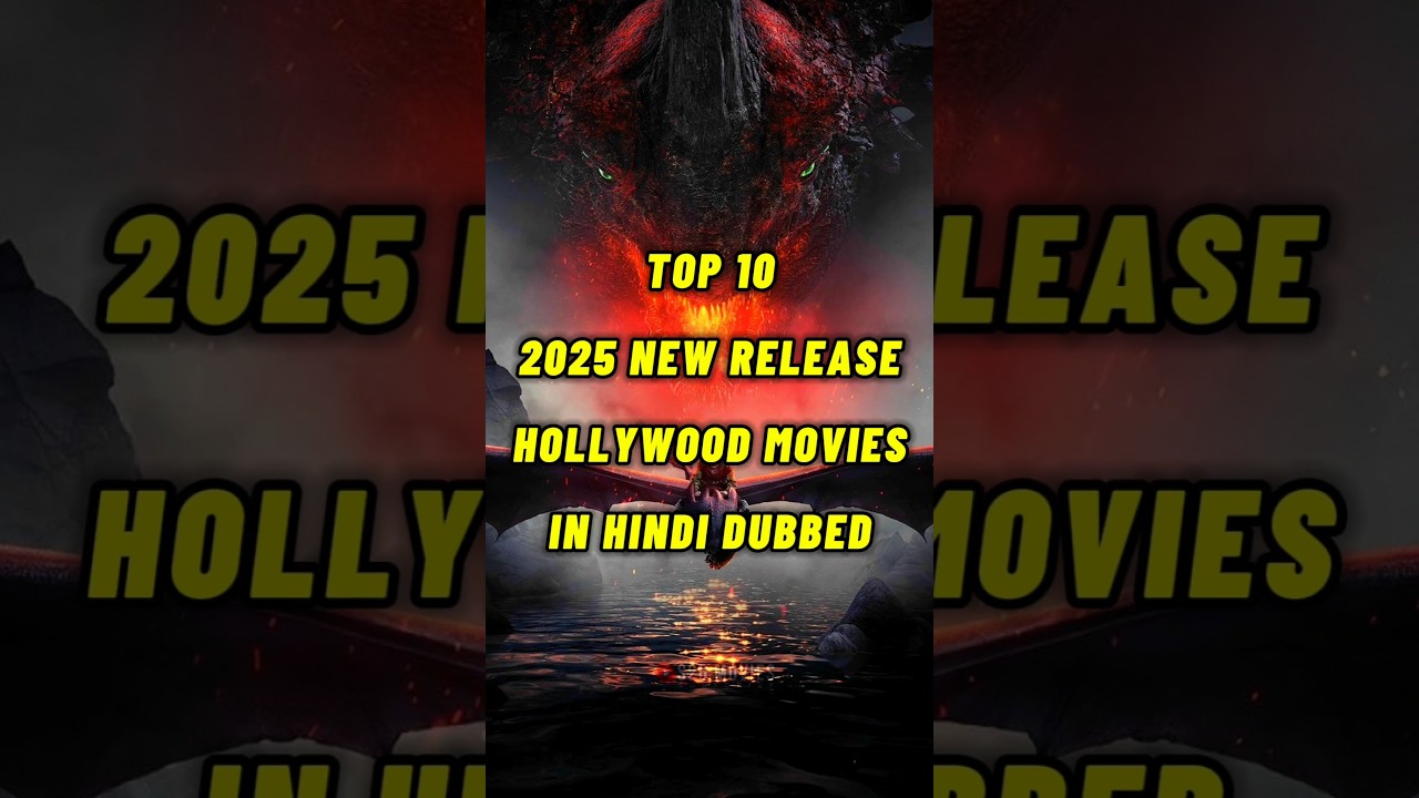 Top 10 🔟 Top 10 Must-Watch Hollywood Movies of 2025 in Hindi Dubbed | Best Releases of 2025