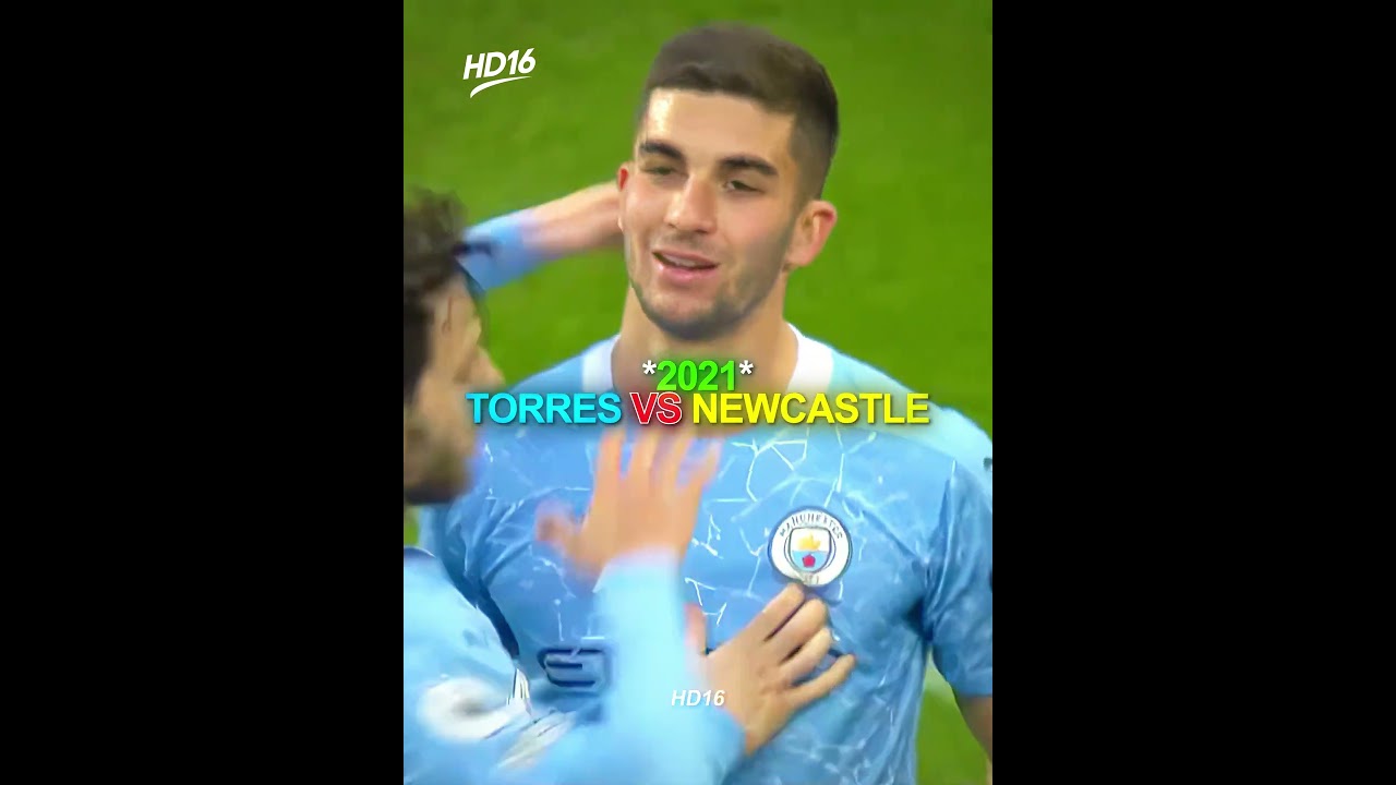 Ferran Torres's Memorable Hat-Trick Against Newcastle United ⚽