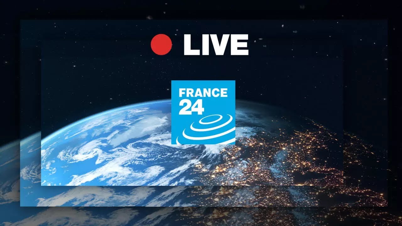 FRANCE 24 Live: International News & Top Stories 🌍