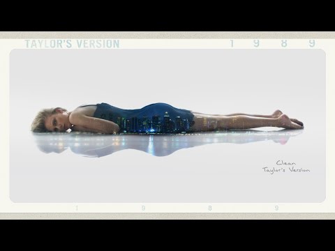 Taylor Swift - Clean (Taylor's Version) (Lyric Video)