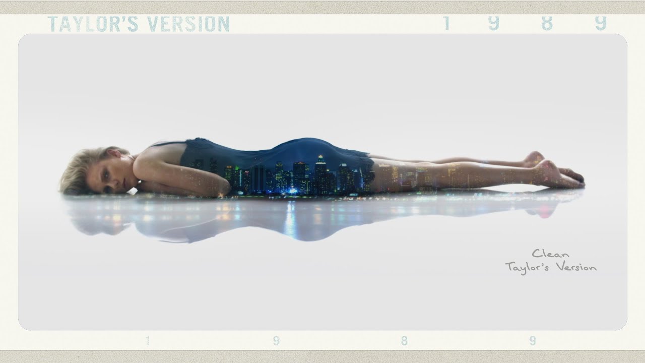 Taylor Swift - Clean (Taylor's Version) đ¶ | Official Lyric Video from '1989 (Taylorâs Version)'
