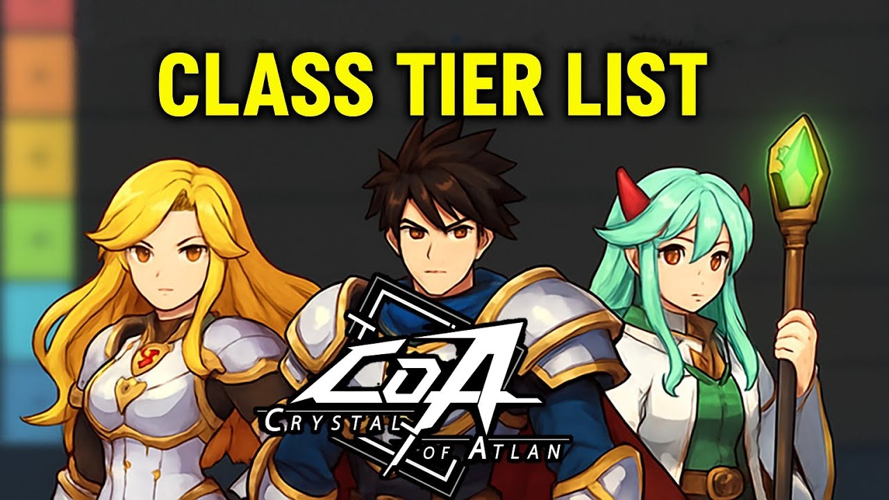 Crystal of Atlan Class Tier List 💎