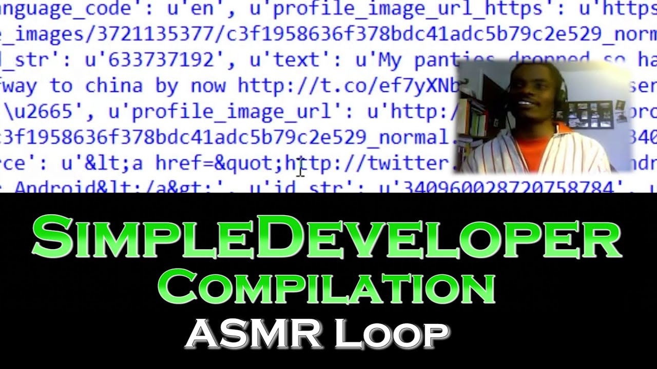 Unintentional ASMR Loop: SimpleDeveloper Compilation π§