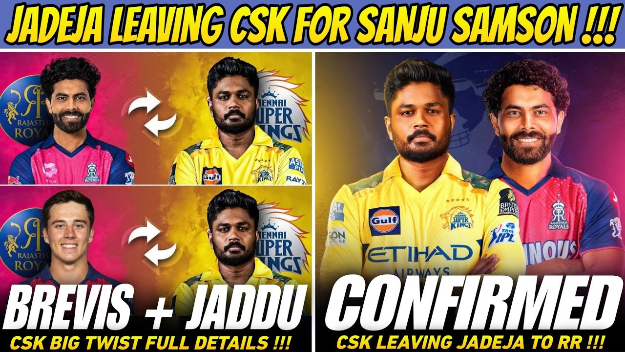 Jadeja Leaves CSK & Sanju Samson Joins Dewald Brevis in Major IPL 2026 Trade 😱