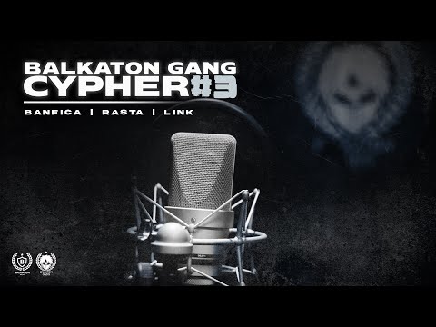 BALKATON GANG - CYPHER #3