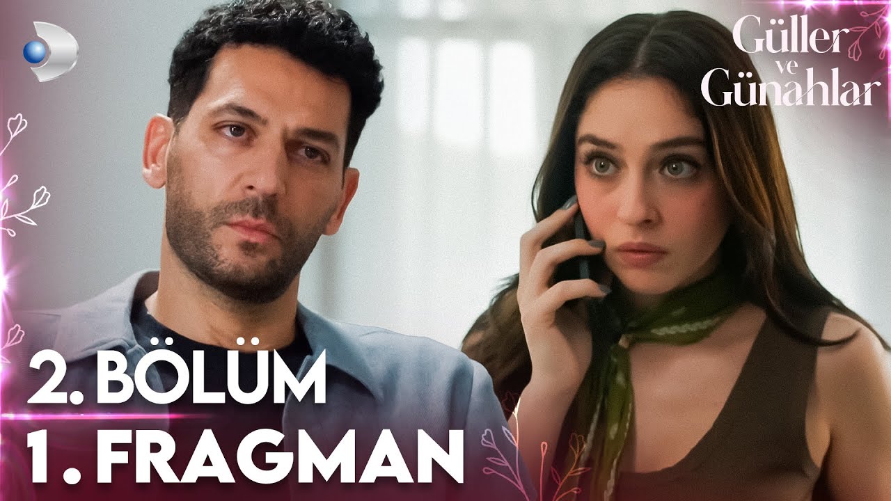 Güller ve Günahlar 2. Bölüm Fragmanı | Kader Belirlenecek 🌹