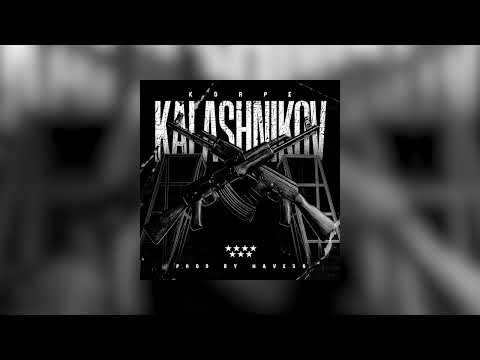KORPE - KALASHNIKOV (PROD. NAVESO SOUNDROOM)