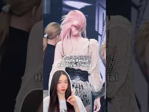 Giselle Aespa Hairstyle Tutorial โจ