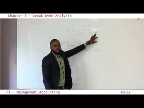 CIMA P1   Chapter 5   Break Even Analysis Part 1
