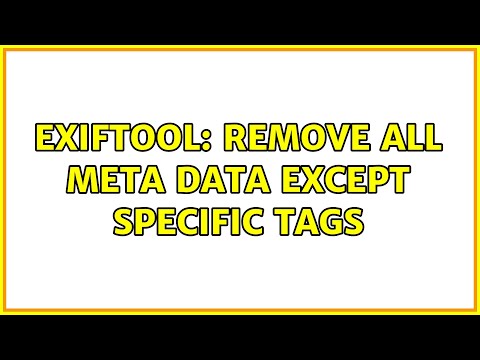 ExifTool: Remove all meta data except specific tags