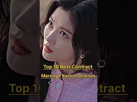 Top 10 Best Contract Marriage Korean Dramas 🩷👍🏻#top10 #kdrama #drama
