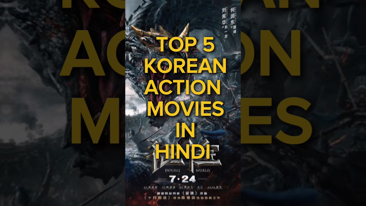 Top 5 Must-Watch Korean Action Movies Dubbed in Hindi 🎬