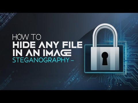 How To Hide File In An Image (Steganography)
