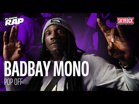 [EXCLU] BADBAY MONO - Pop Off #PlanèteRap