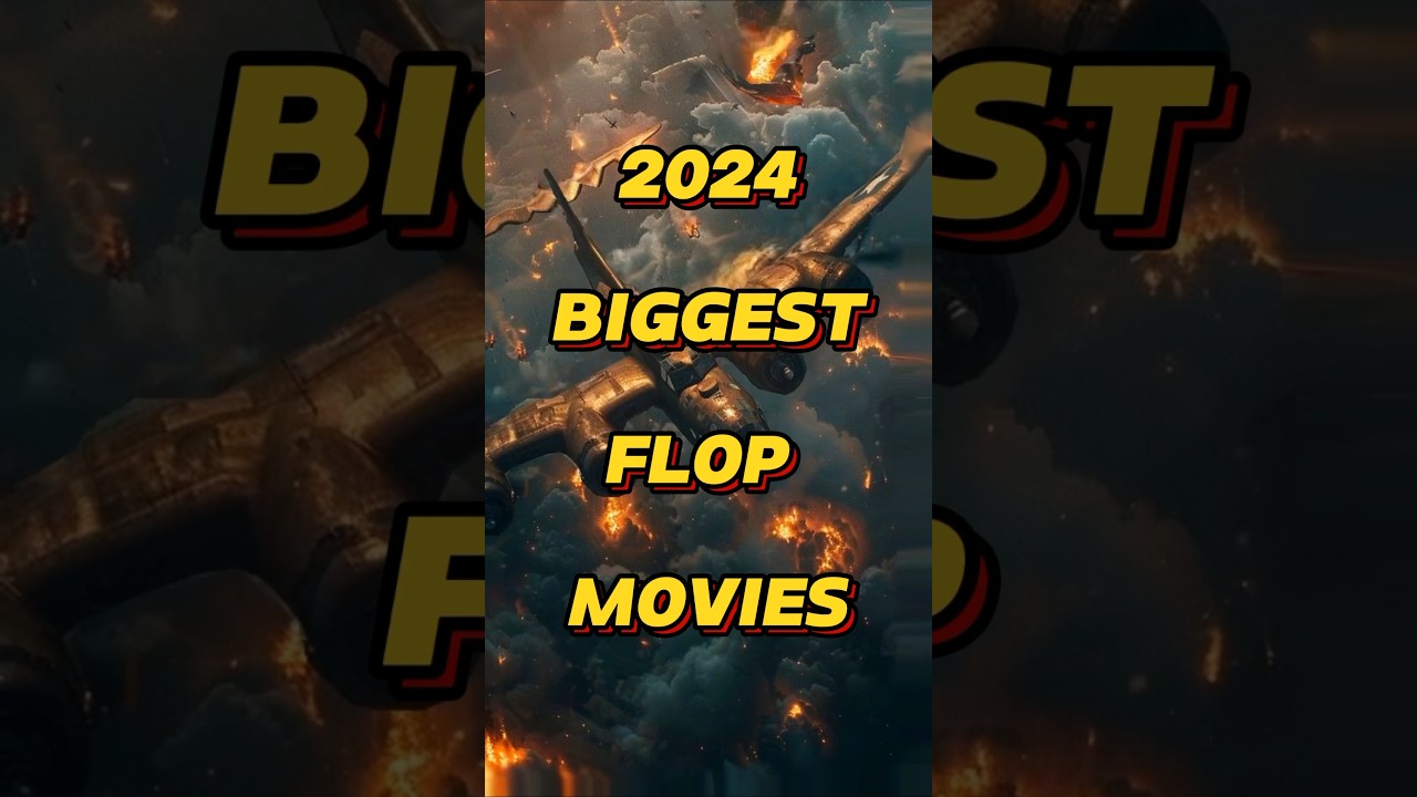 2024 Biggest flop movies #shorts #flop #2024