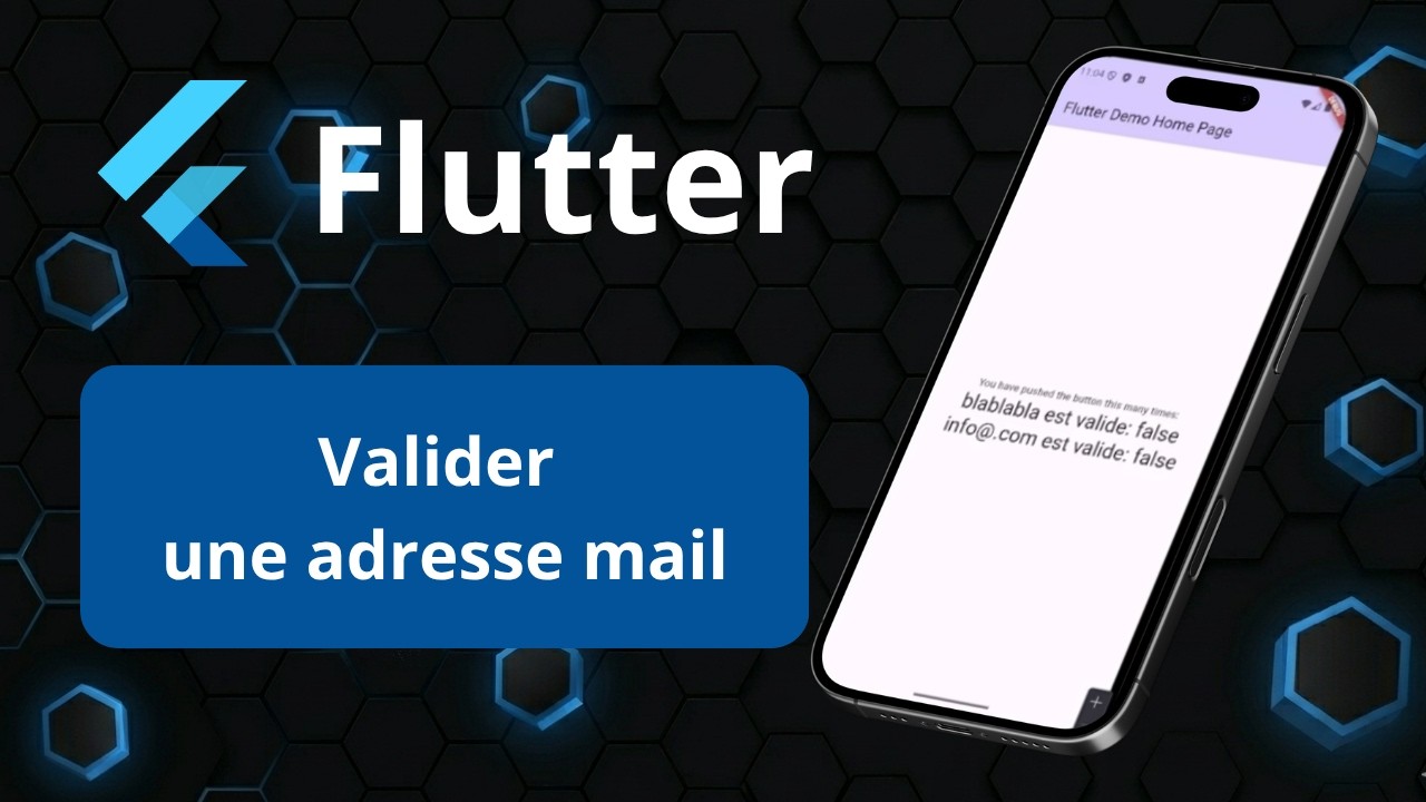 La méthode Flutter 100% efficace pour valider une adresse mail - Apprendre Flutter par Codabee