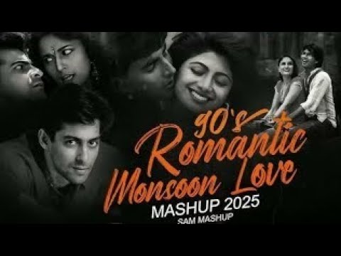 90s Romantic Monsoon Love Mashup | SAM Mashup | 90s Hits Hindi Song |90s Love Song |Best of 90s Love