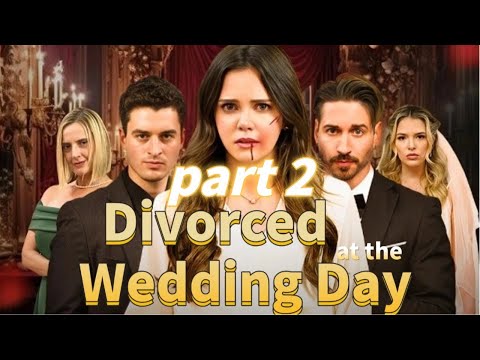 Part 2🔥Divorced at the Wedding Day #DivorcedattheWeddingDay #drama #english #poor #despair #dramabox