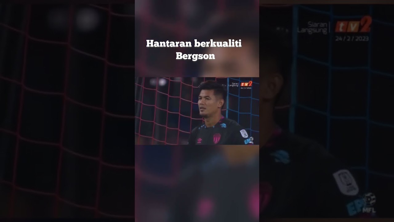 JDT vs TERENGGANU PAIALA SUMBANGSIH 2023 | HANTARAN BERKUALITI BERGSON