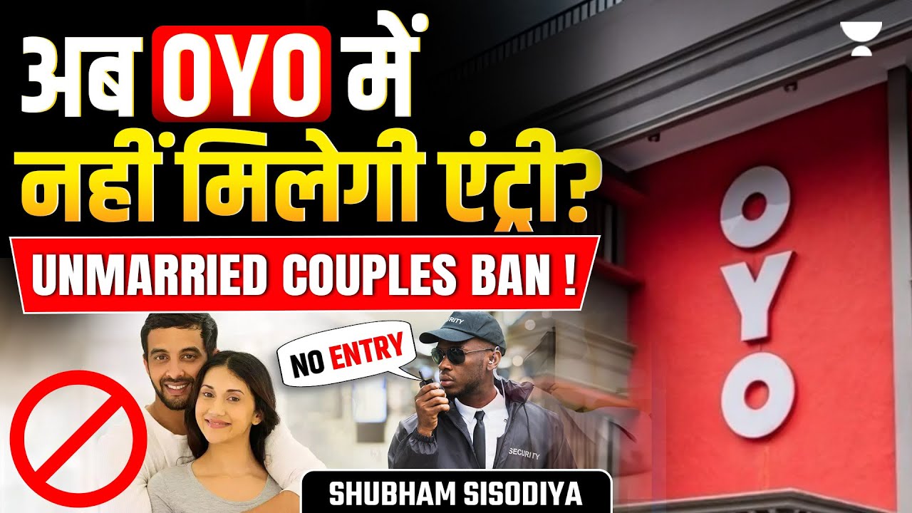 OYO Bans Check-In for Unmarried Couples 🏨