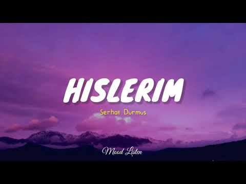 Hislerim - Serhat Durmus | Lirik & Terjemahan 🇮🇩