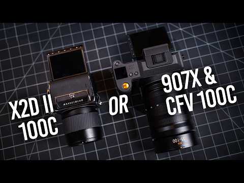 Which Should You Choose: Hasselblad X2D II 100C vs. 907X & CFV 100C