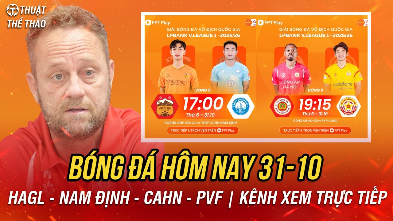 Lịch Trực Tiếp Bóng Đá 31-10: HAGL vs Nam Định ⚽