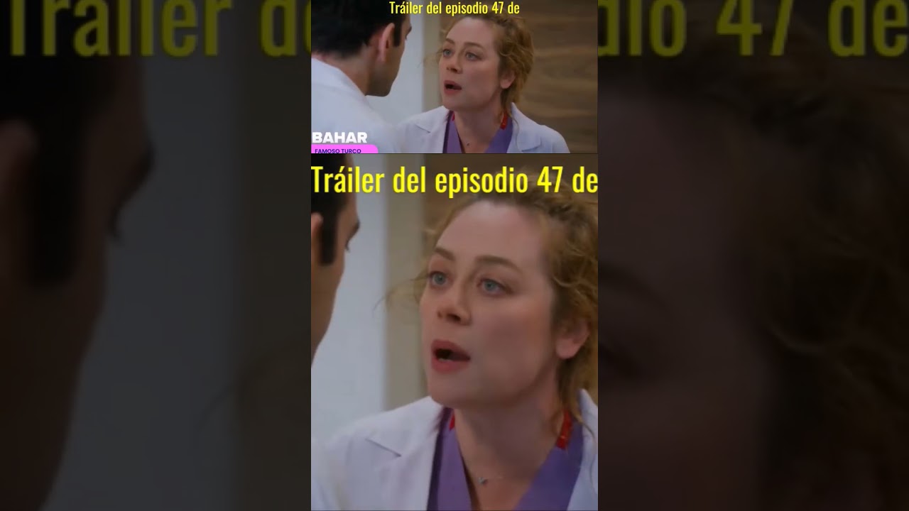 ¡Descubre el Nuevo episodio de BAHAR (RENACER)! 🔥 | Tráiler del capítulo 47