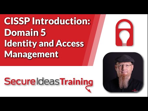 CISSP Introduction: Domain 5 -Identity and Access Management
