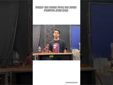 Behind the scenes from the series featuring Aryan Khan