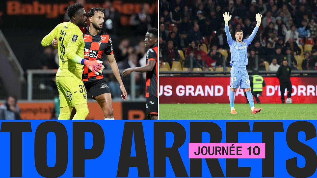 Les Plus Beaux Arrêts de la 10ème Journée en Ligue 1 🍿