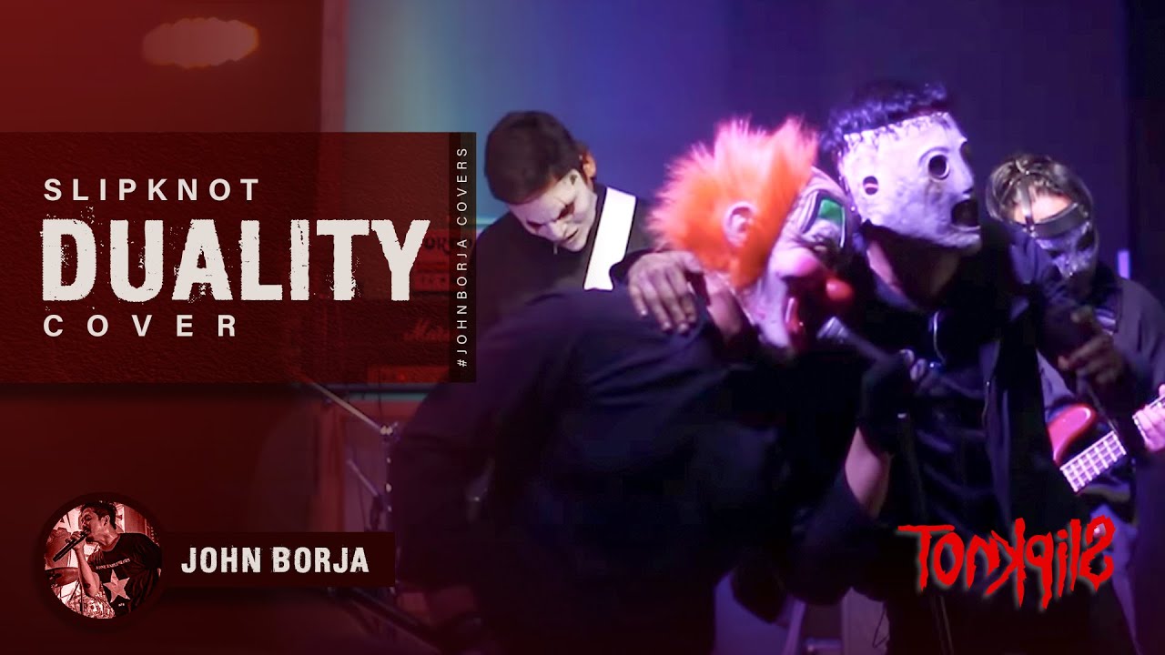 TONKPILS ft. John Borja - Duality Cover (Slipknot Halloween Tribute 2018)