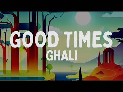 Ghali - Good Times (Testo/Lyrics)