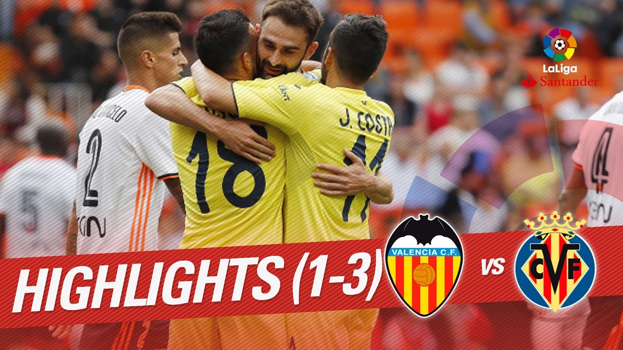Resumen del Valencia CF vs Villarreal CF (1-3) | LaLiga Santander 2017