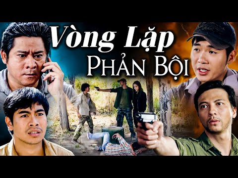 VÒNG LẶP PHẢN BỘI | Phim Truyện Việt Nam Mới Nhất Hấp Dẫn Nhất 2025 | Phim Việt Nam Hay Nhất 2025