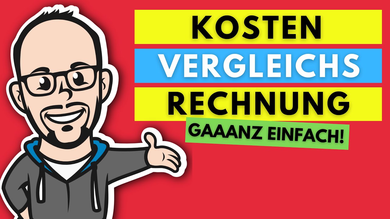 Einfache Kostenvergleichsrechnung in der Investition 💡