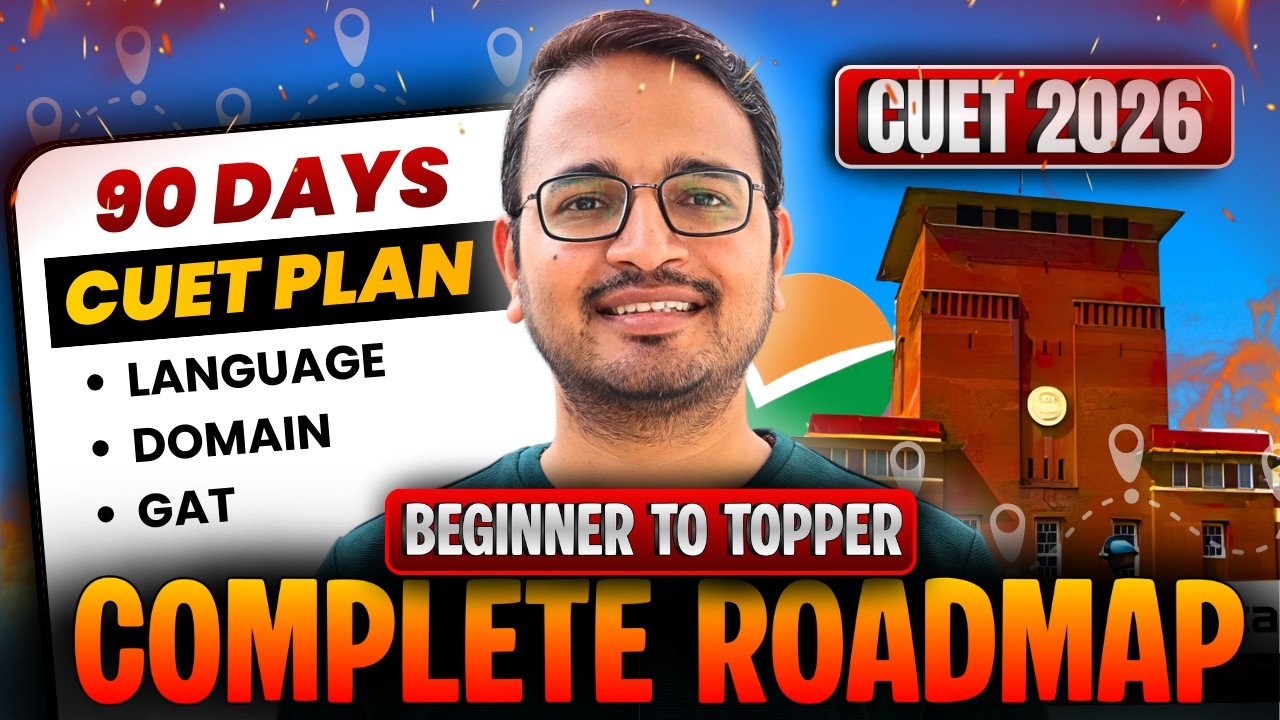 CUET 2026 90 Days Roadmap for Beginners 🚀 | Language + GAT + Domain Plan | बस ये Follow कर लेना🔥
