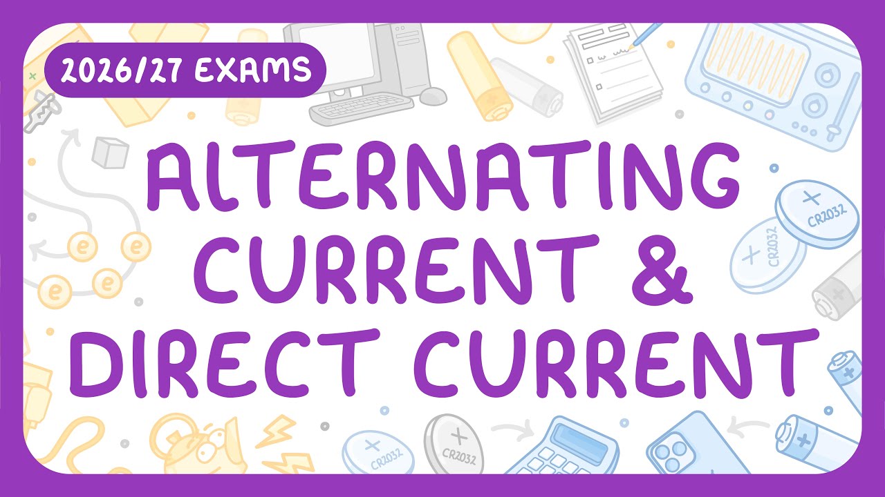 GCSE Physics: AC & DC Currents (2026/27) ⚡