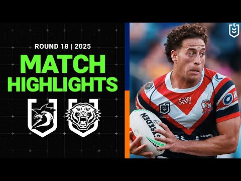 2025 NRL Match Highlights | Roosters v Wests Tigers | Round 18