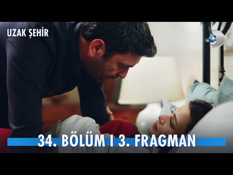 Uzak Şehir 34. Bölüm 3. Fragman | "Ben çok sevdim seni!" @kanald