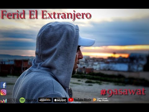 Ferid El Extranjero - #9asawat - #قسوات