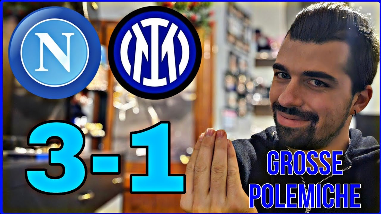 Napoli vs Inter 3-1: Controversial Moments Shake the Stadium🔥